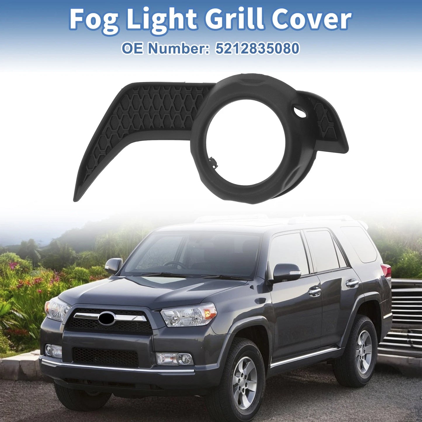 1 Pc Fog Light Grill for Toyota 4Runner (2014–2021) No. 5212835080