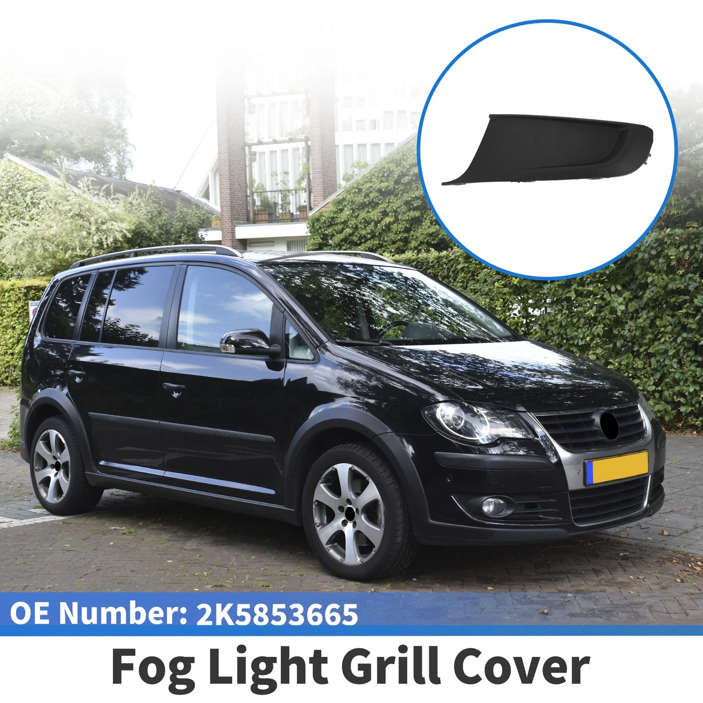 1 Pc Fog Light Grill for Volkswagen Touran (2010–2015) No.2K5853665