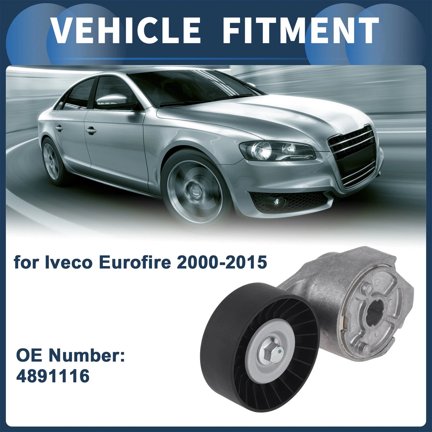 Belt Tensioner for Iveco Eurofire (2000–2015) No. 4891116 Metal
