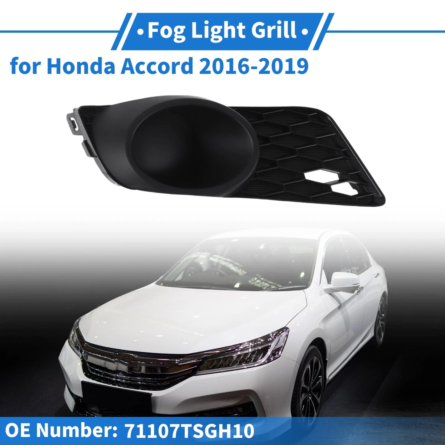 Front Left Fog Light Grill No. 71107TSGH10 for Honda Accord (2016–2019)