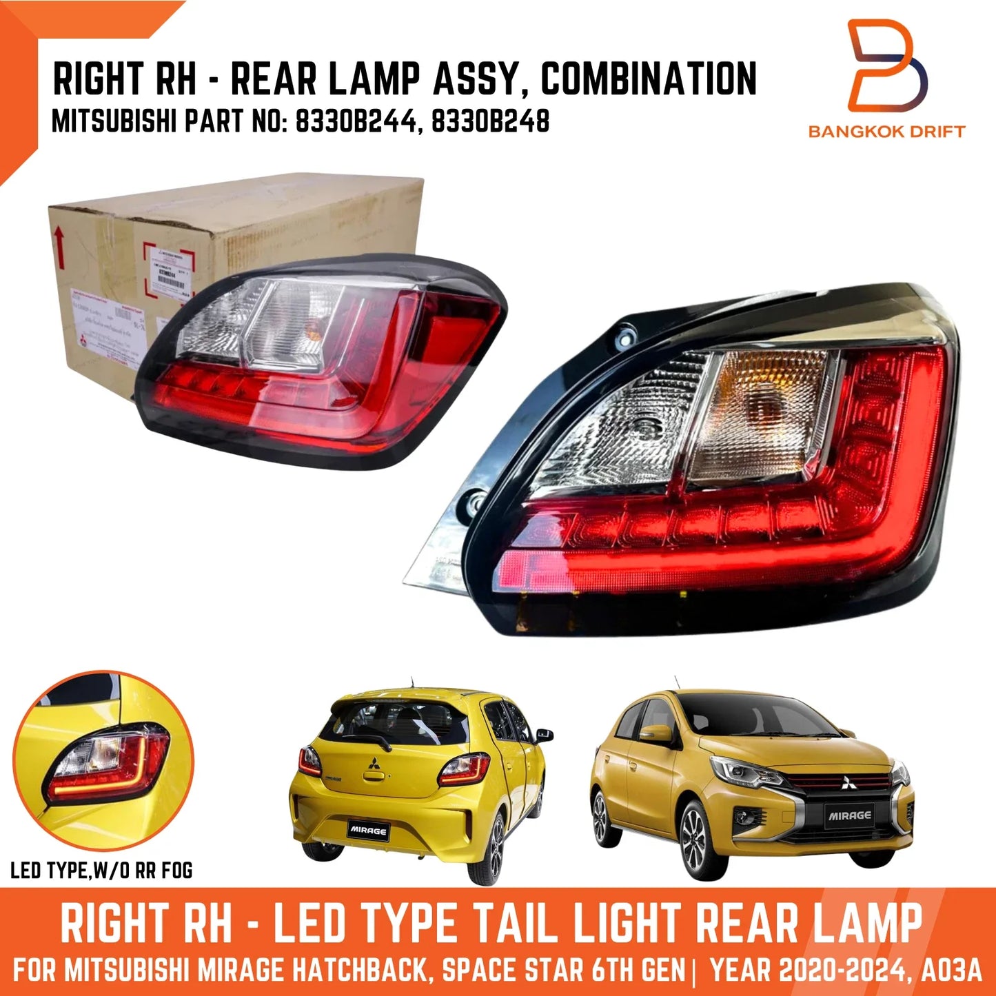 RIGHT RH LED TAIL LAMP REAR LIGHT for MITSUBISHI MIRAGE HATCHBACK (20-24)