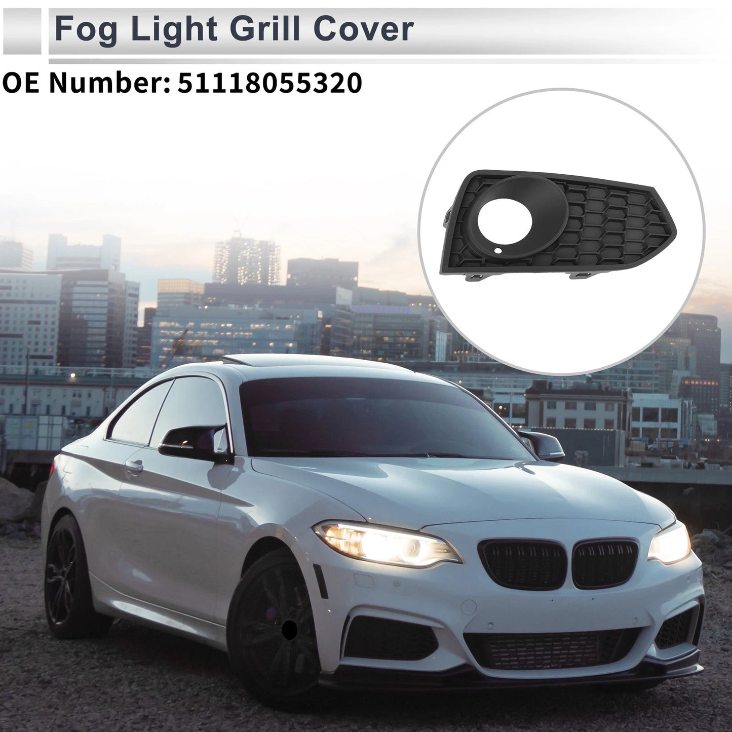 1pc Right Front Fog Light Grill for BMW 2 Series F22 (2012–2017) No. 51118055320