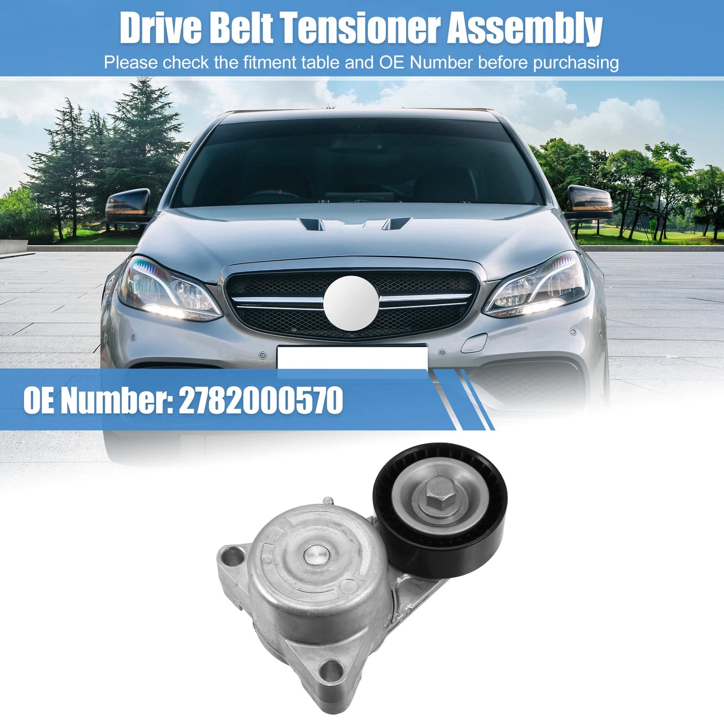 Drive Belt Tensioner Assembly for Mercedes-Benz C/E/G (2010–2016) 2782000570
