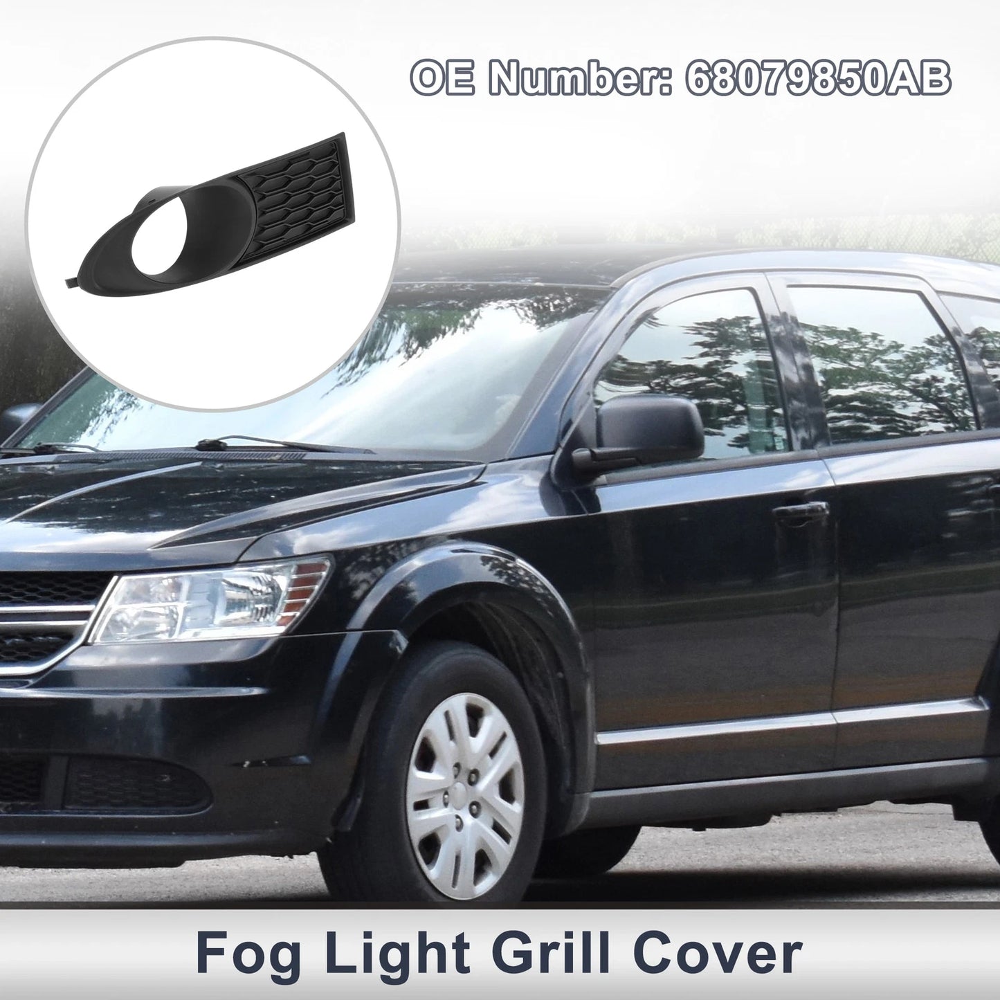1 Pc Fog Light Grill for Dodge Journey (2011–2020) No. 68079850AB