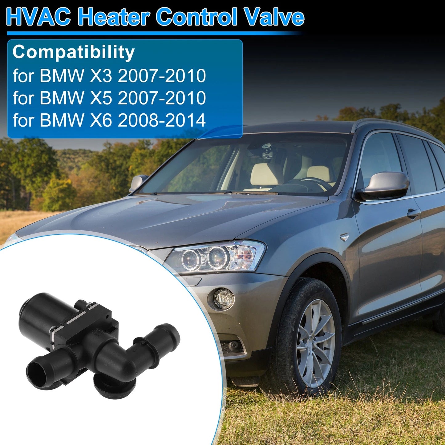 Heater Control Valve for BMW X3 X5 (2007–2010) 64116928495