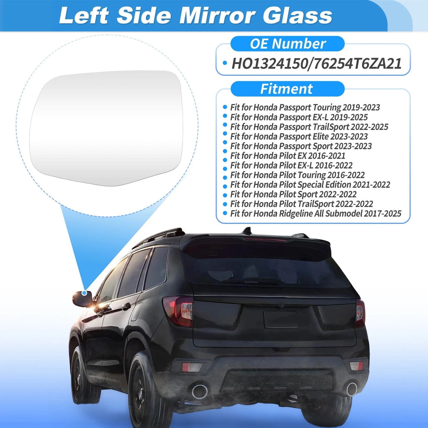 Heated Mirror Glass for Honda Pilot (2016–2022) Left Side No. 76254T6ZA21