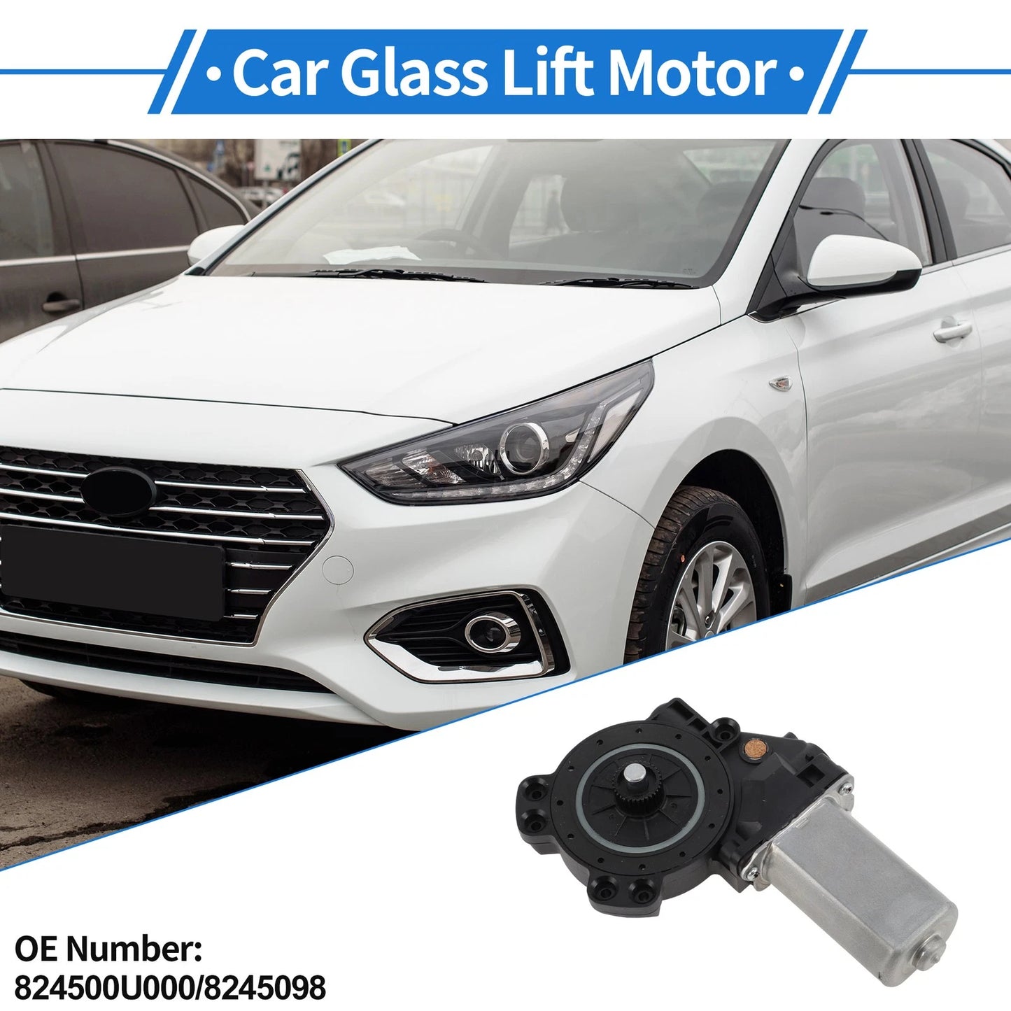 Power Window Regulator Lift Motor for Hyundai Accent (2012–2017) 824500U000/8245098