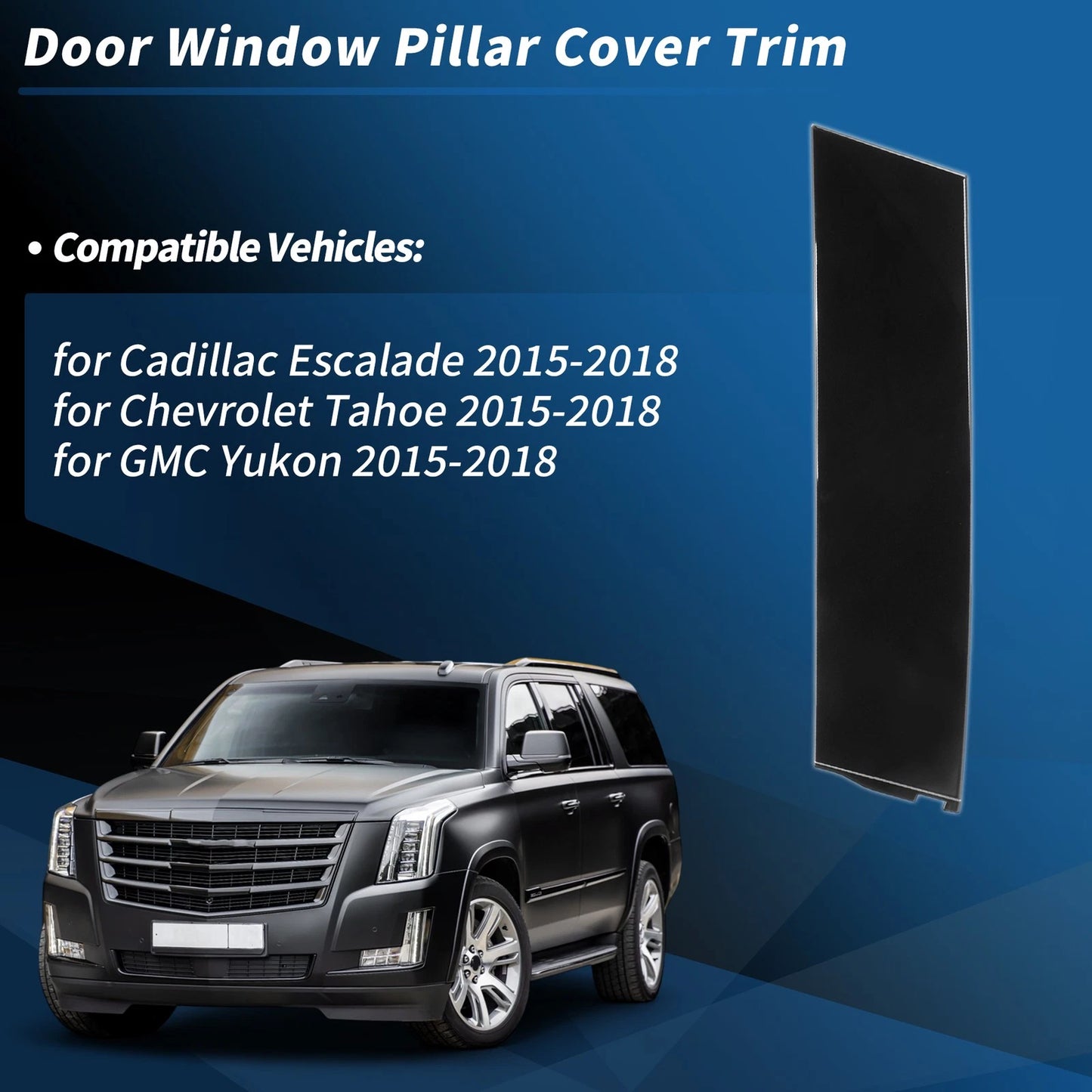 Rear Left C Pillar Window Cover Trim for Chevrolet Tahoe (2015–2018) No. 926-245