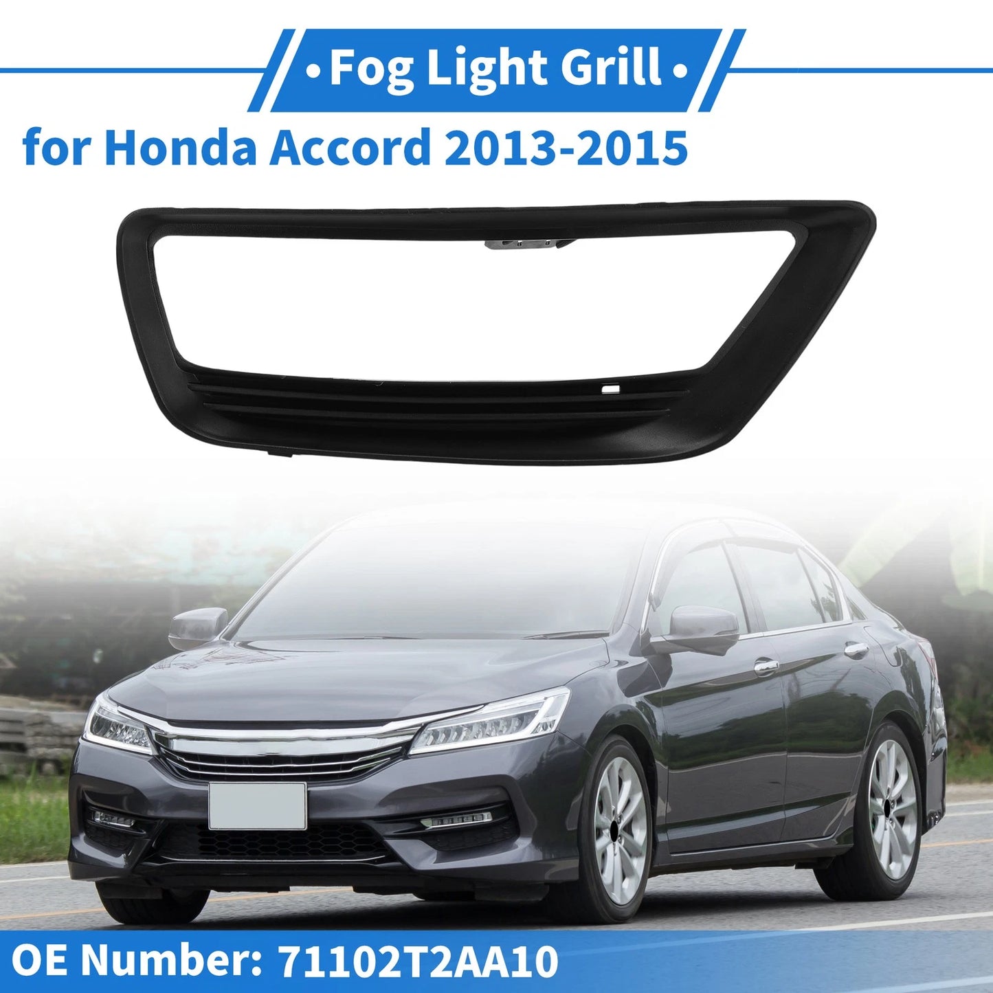 Front Right Fog Light Grill No. 71102T2AA10 for Honda Accord (2013–2015)