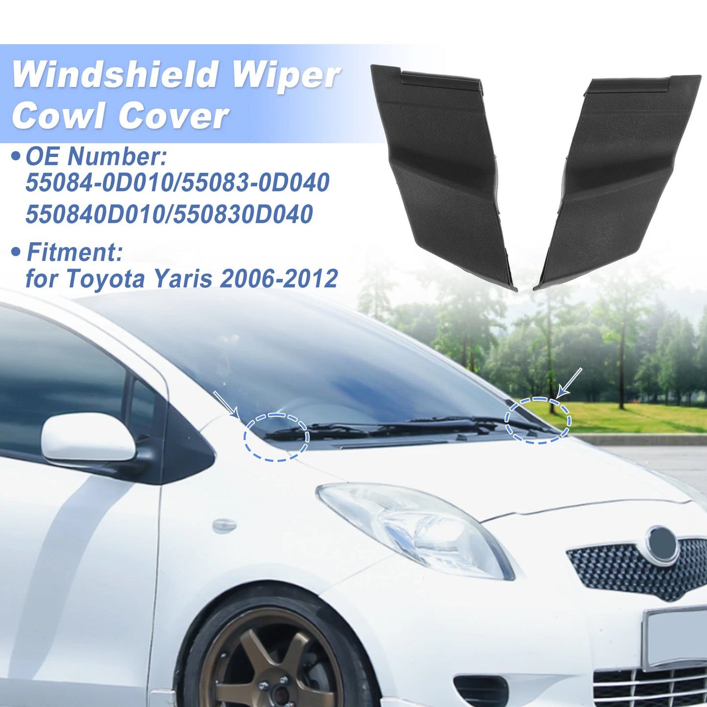 Windshield Cowl Replacement for Toyota Yaris (2006–2012) 55084-0D010/55083-0D040