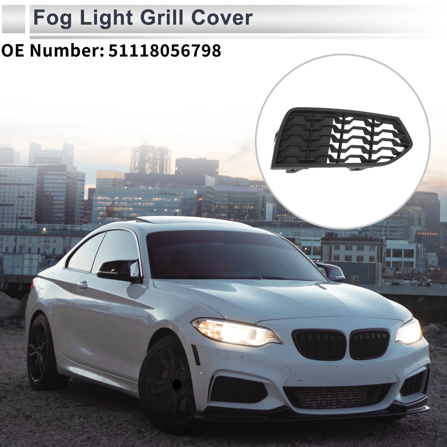 1pc Right Front Fog Light Grill for BMW 2 Series F22 (2012–2017) No. 51118056798