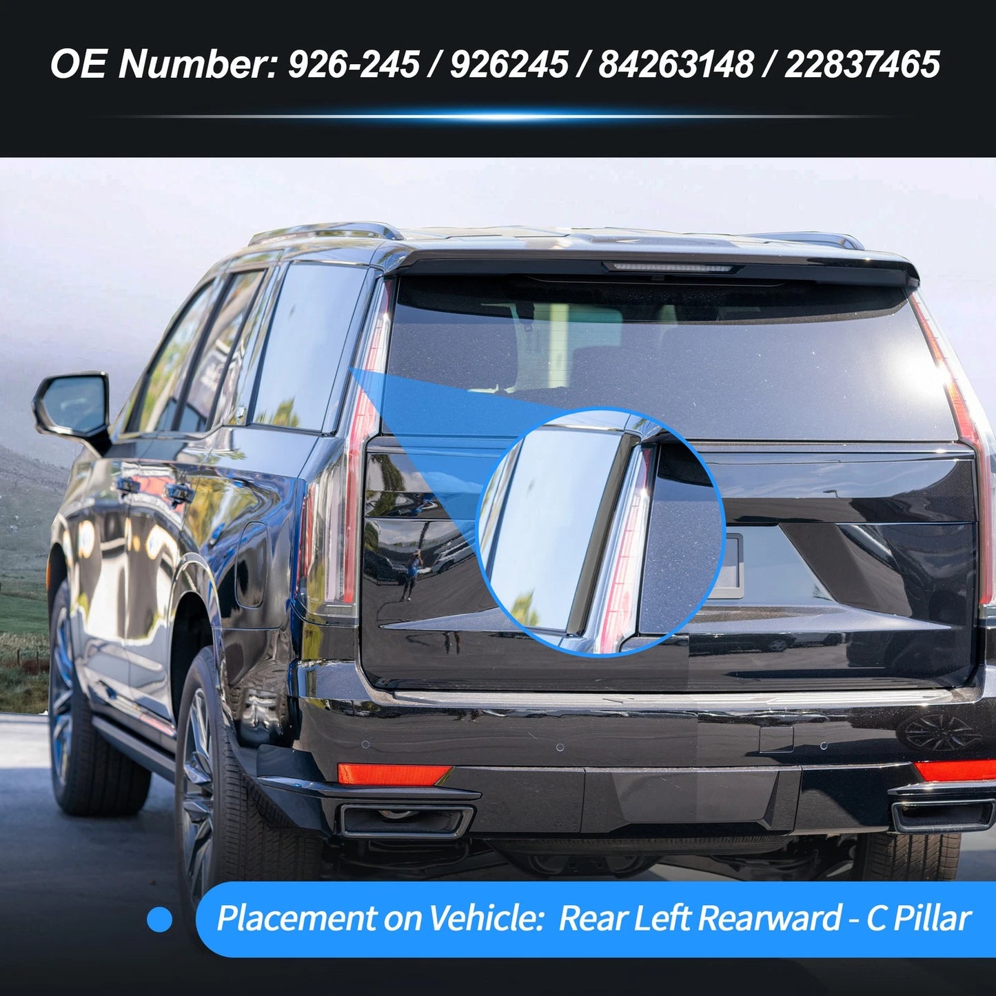 Rear Left C Pillar Window Cover Trim for Chevrolet Tahoe (2015–2018) No. 926-245