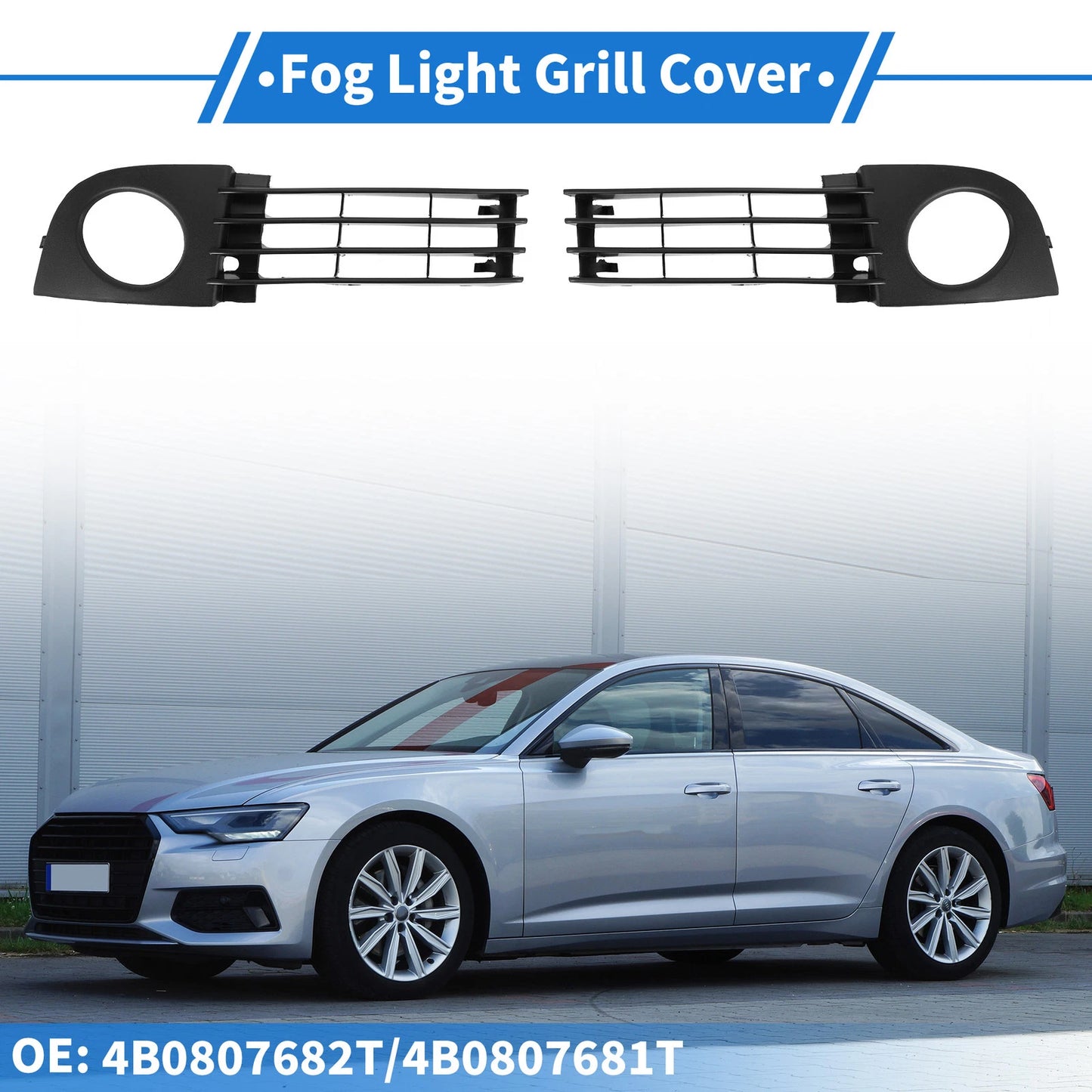 1 Pair Fog Light Grills for Audi A6 C5 (2002–2005) No. 4B0807682T/4B0807681T