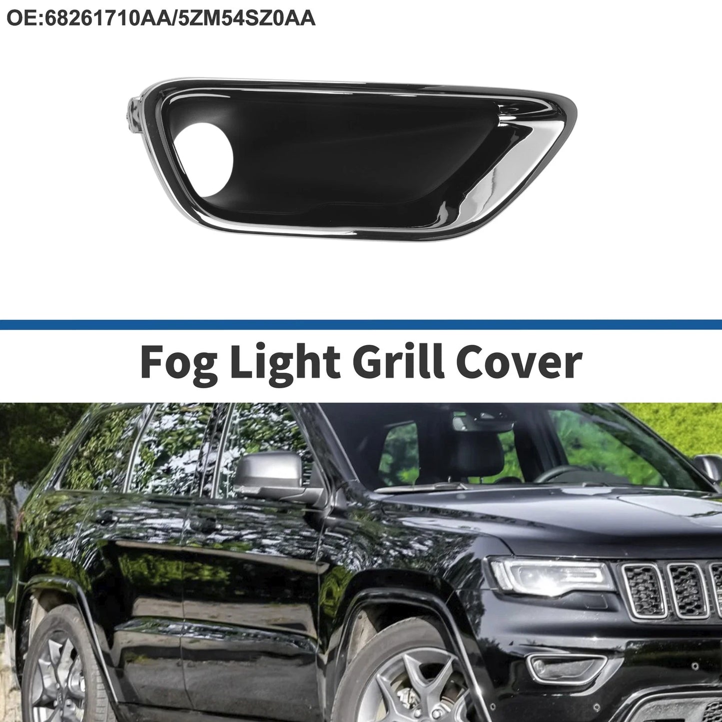 1 Pc Fog Light Grill for Jeep Grand Cherokee (2016–2021) No. 5ZM54SZ0AA