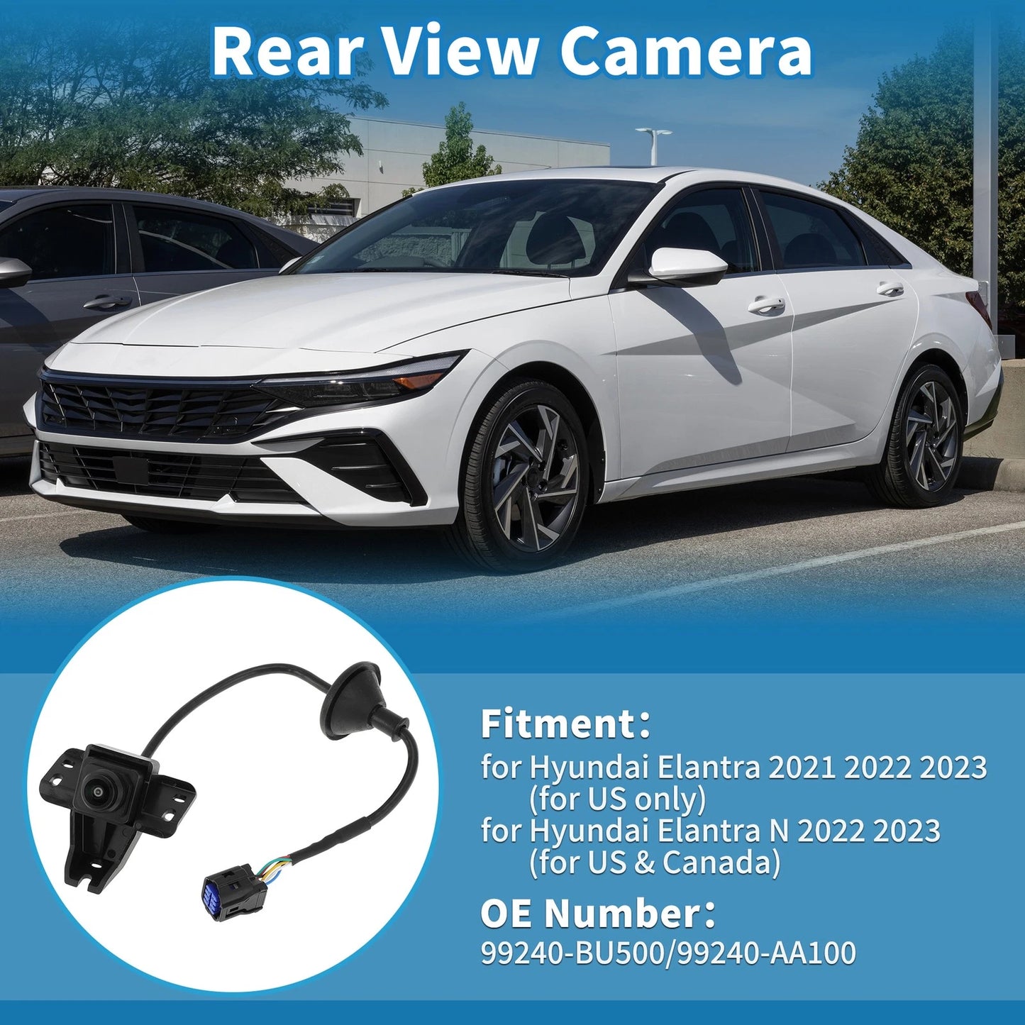 Rear View Park Assist Backup Camera 99240-AA100 for Hyundai Elantra (2021–2023)