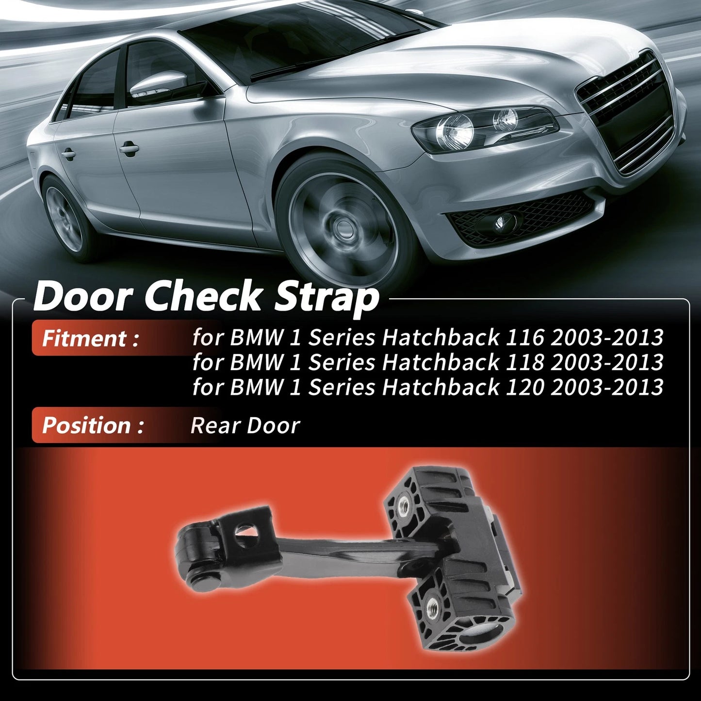 Rear Door Check Strap for BMW 1 Series Hatchback 116 (2003–2013)