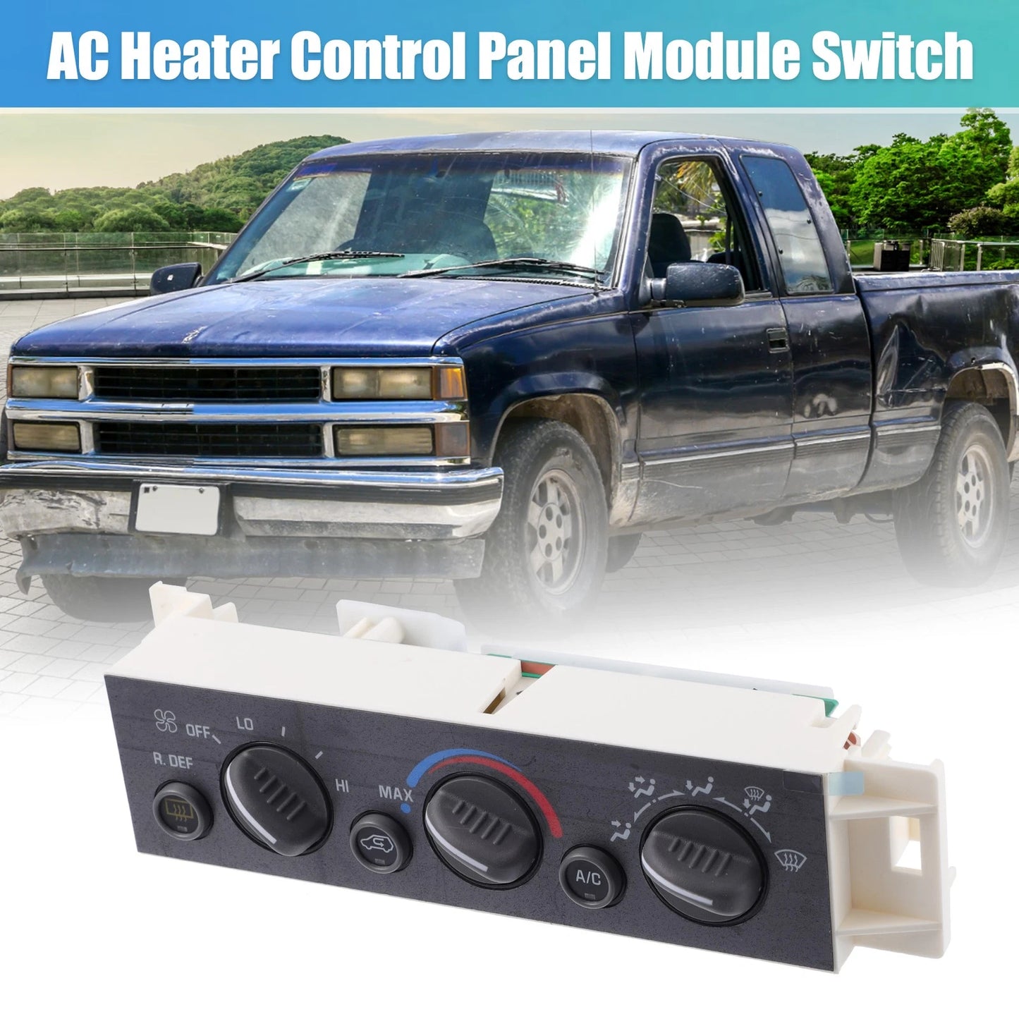 A/C Heater Climate Control Panel Switch for Chevy C1500, Tahoe, GMC K1500 (1995–2000)