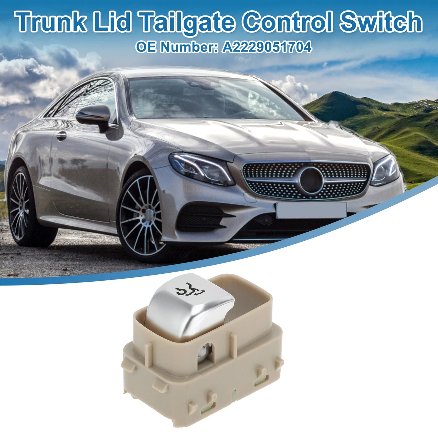 Trunk Release Switch No.A2229051704 for Mercedes-Benz E300 (2017–2019) Beige
