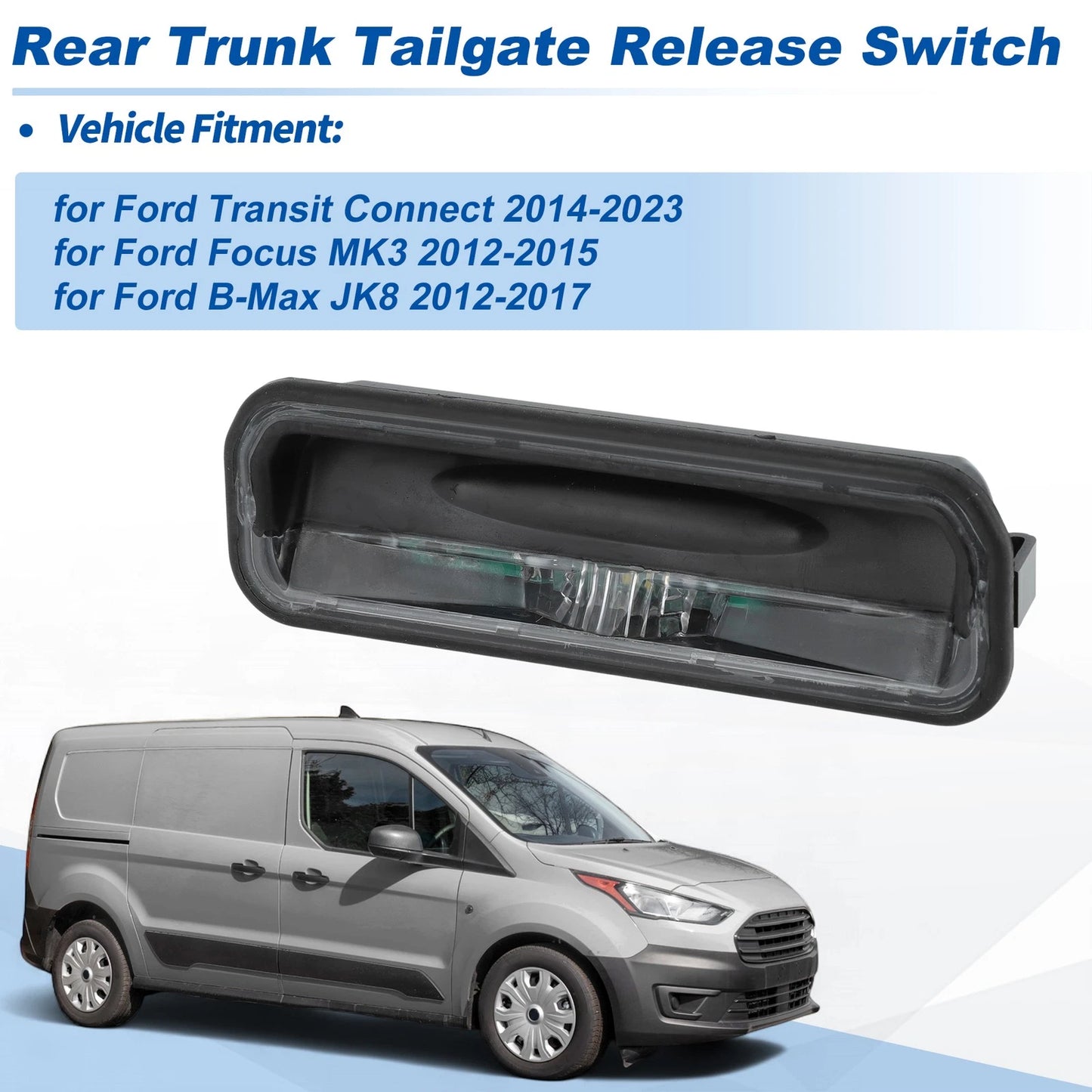 Tailgate Release Button Trunk Switch for Ford Transit Connect (2014–2023)