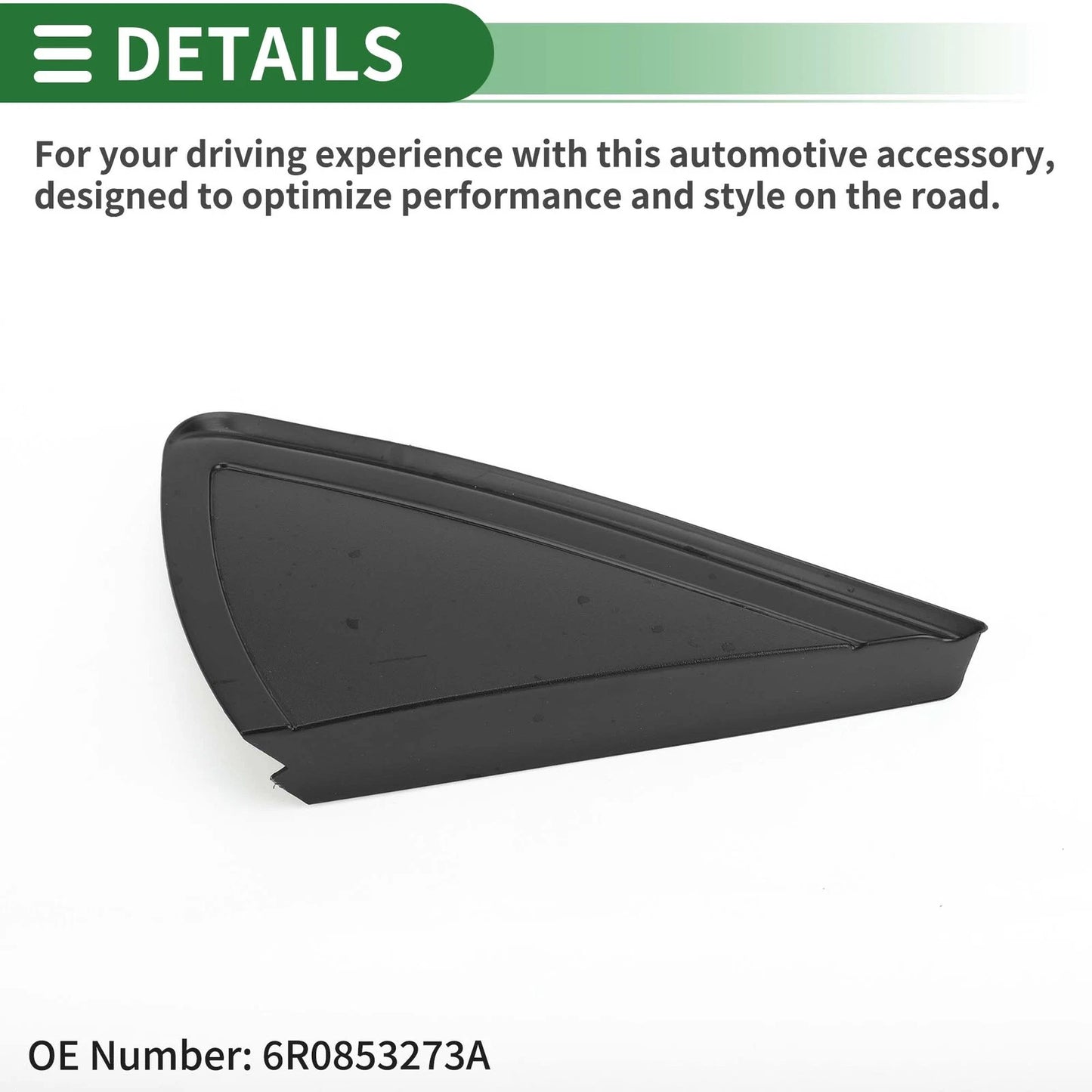 Front Left Pillar Corner Triangle Trim for VW Polo (2006–2013) No. 6R0853273A