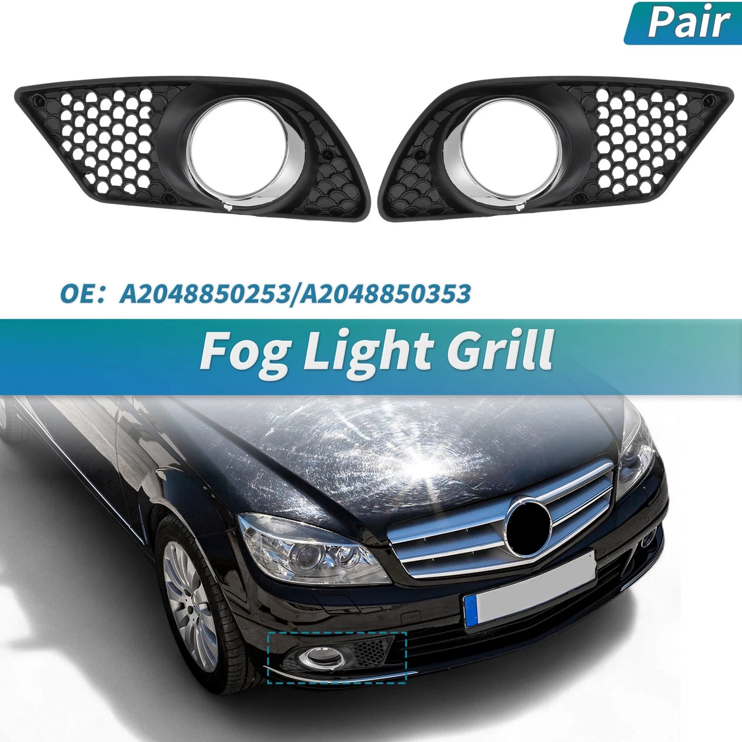 Fog Light Grill for Mercedes Benz C230 C250 C300 C350 (2008–2015) A2048850253/A2048850353