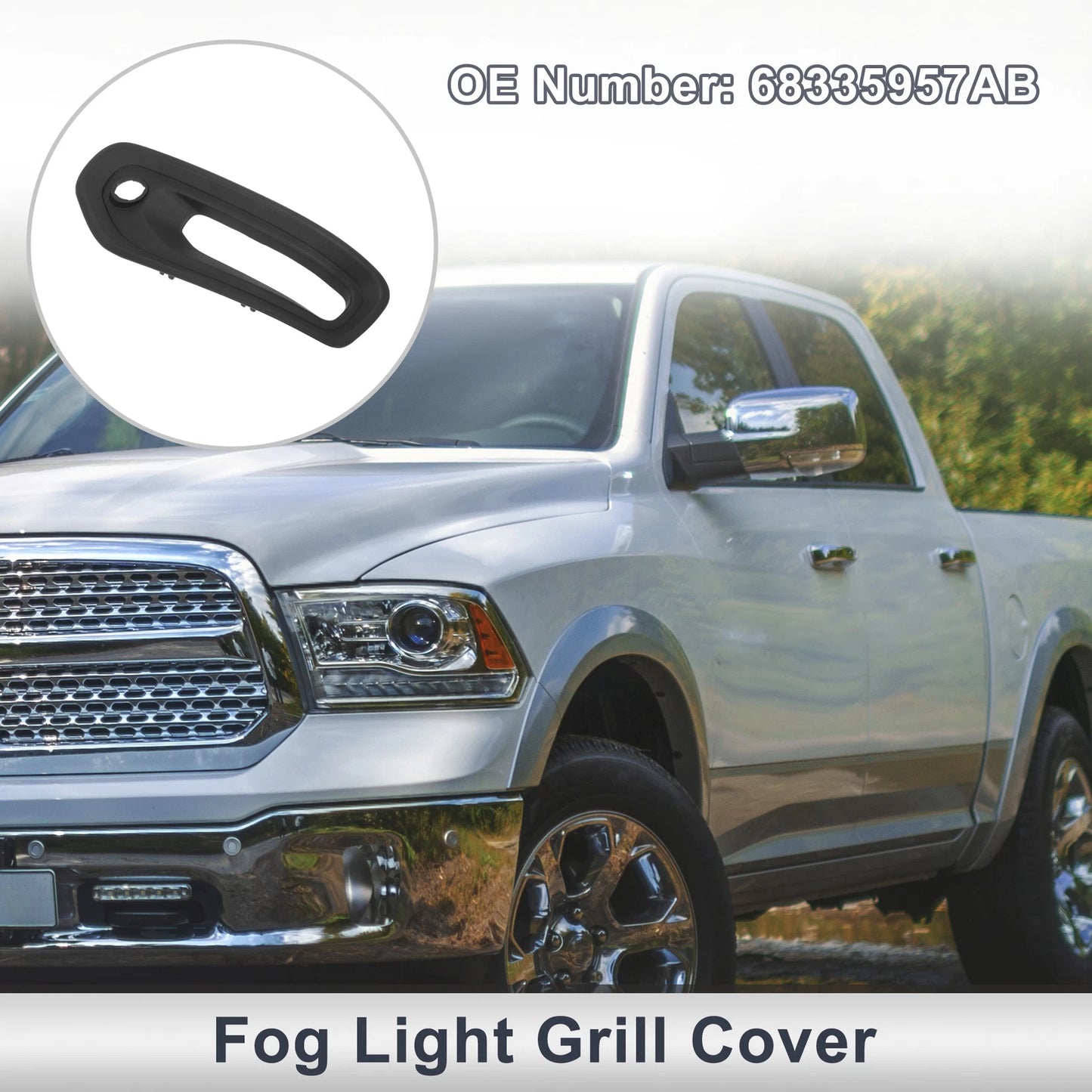 1 Pc Fog Light Grill for Dodge Ram 1500 (2019–2024) No. 68335957AB