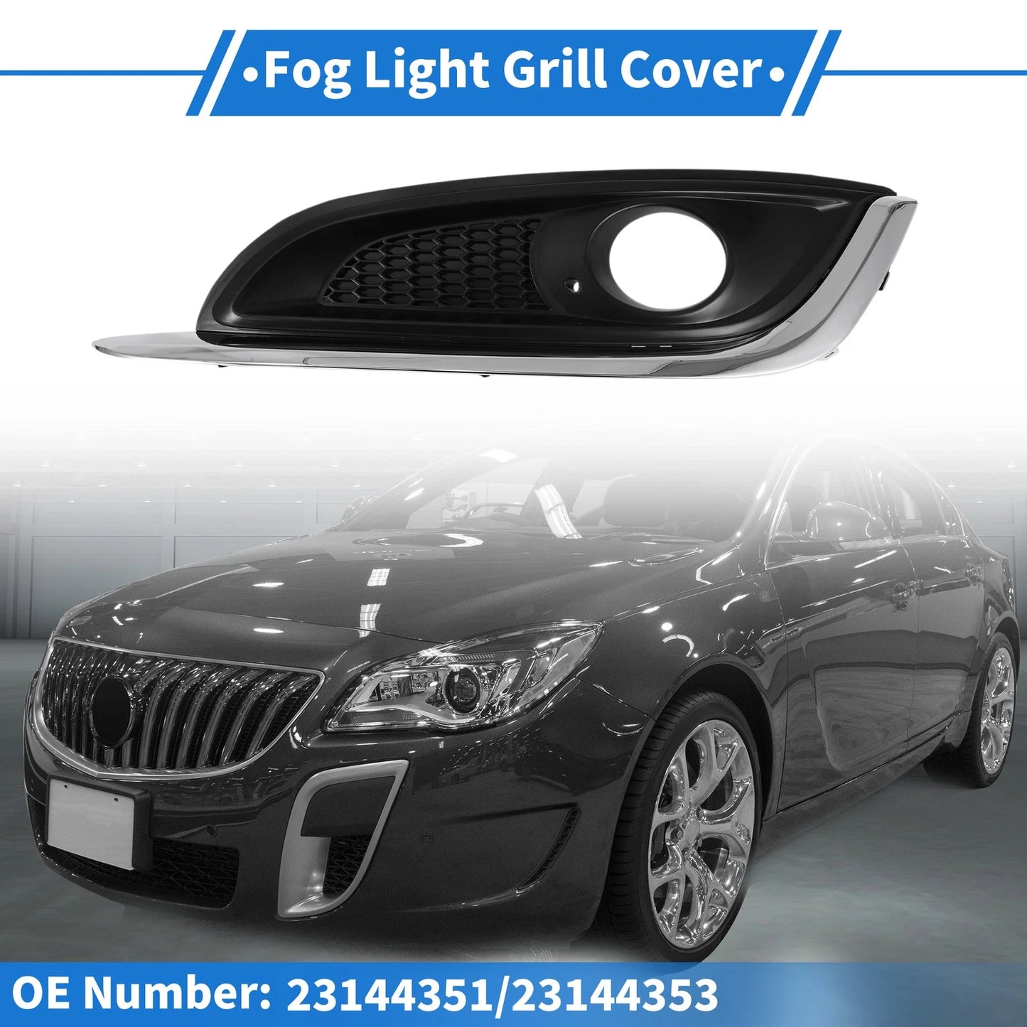 1 Pc Fog Light Grill for Buick Regal (2014–2017) No. 23144351/23144353