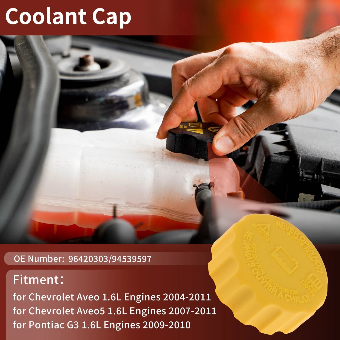Coolant Cap for Chevrolet Aveo 1.6L (2004–2011) No. 96420303 Yellow Black