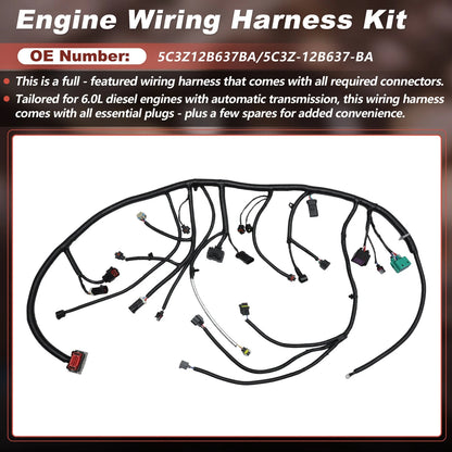 Engine Wiring Harness for Ford F250-F550 Super Duty 6.0L V8 (2005–2007) 5C3Z-12B637-BA