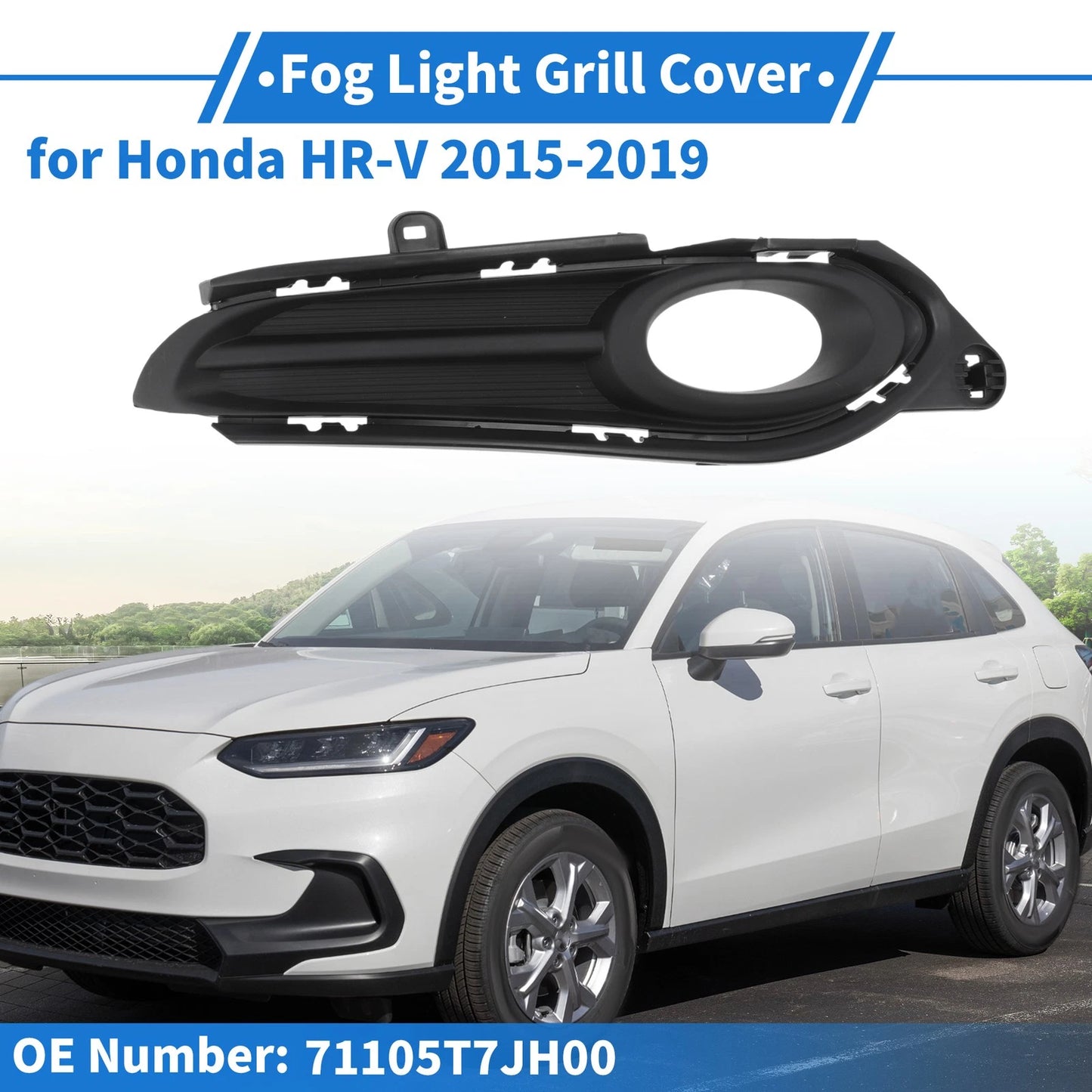 Front Right Fog Light Grill No. 71105T7JH00 for Honda HR-V (2015–2019)