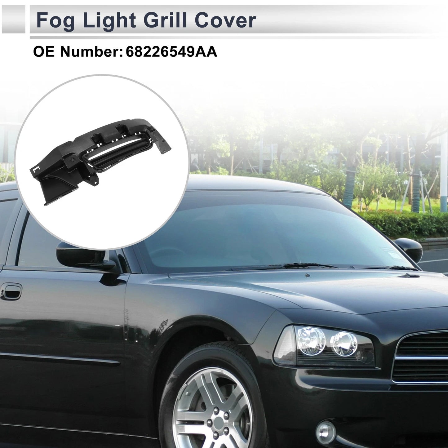 1 Pc Fog Light Grill for Dodge Charger (2015–2021) No. 68226548AA