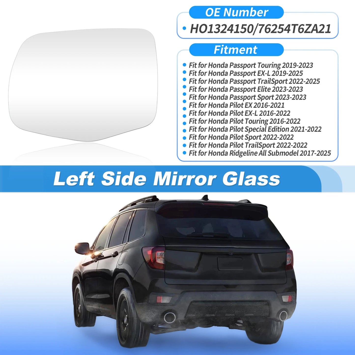 Heated Mirror Glass for Honda Pilot (2016–2022) Left Side No. 76254T6ZA21