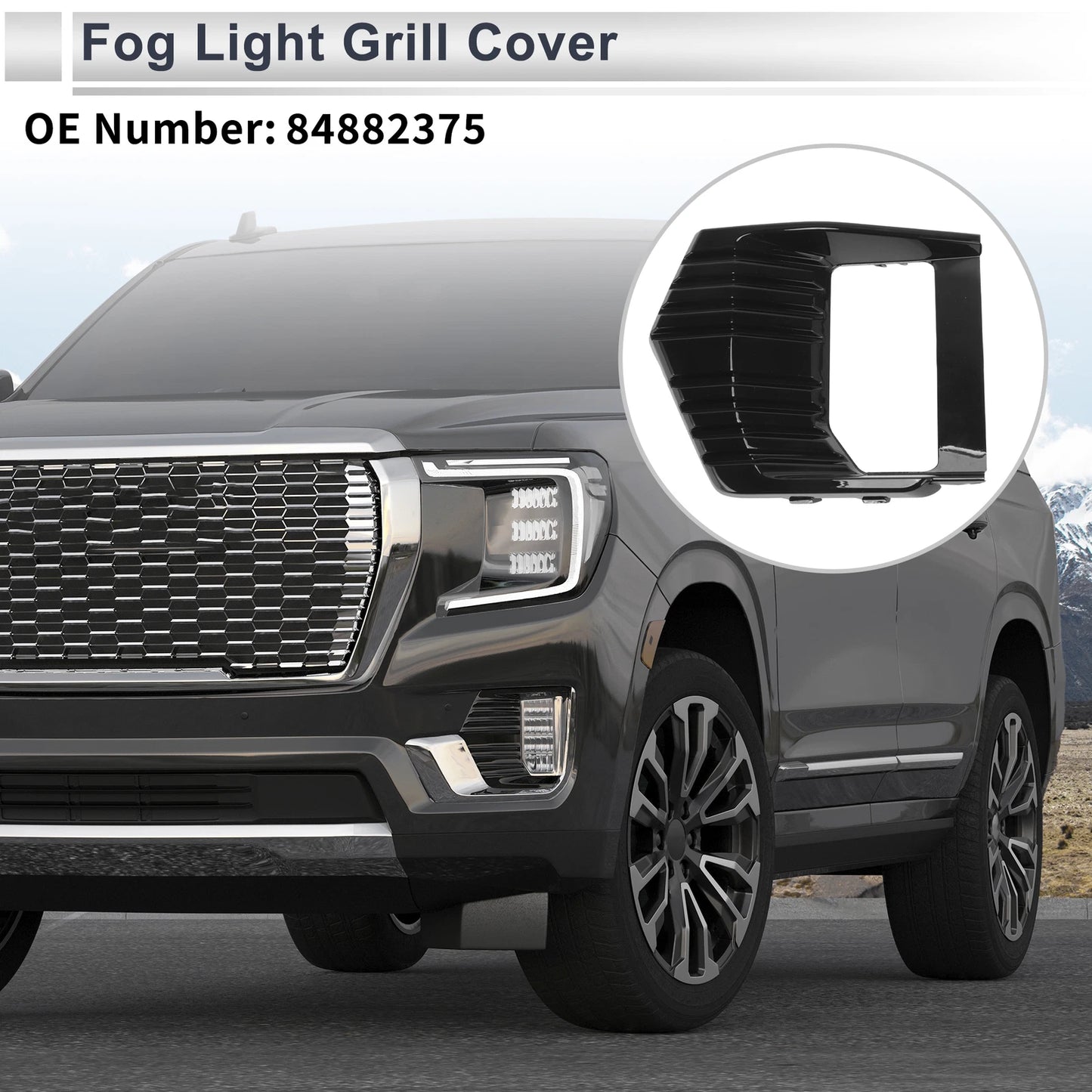 1 Pc Fog Light Grill for GMC Yukon (2021–2023) No. 84882375