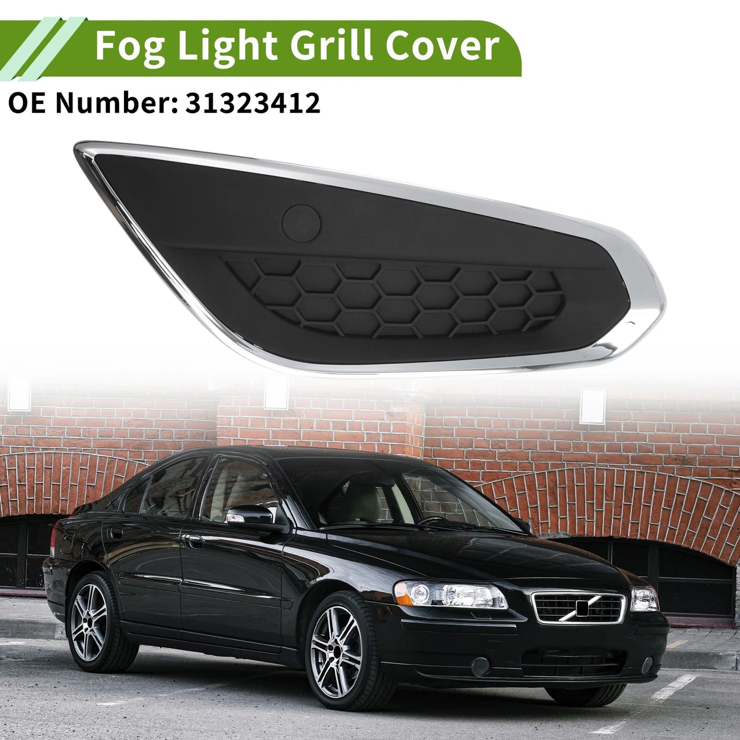Fog Light Grill for Volvo S60 (2010–2013) No. 31323412
