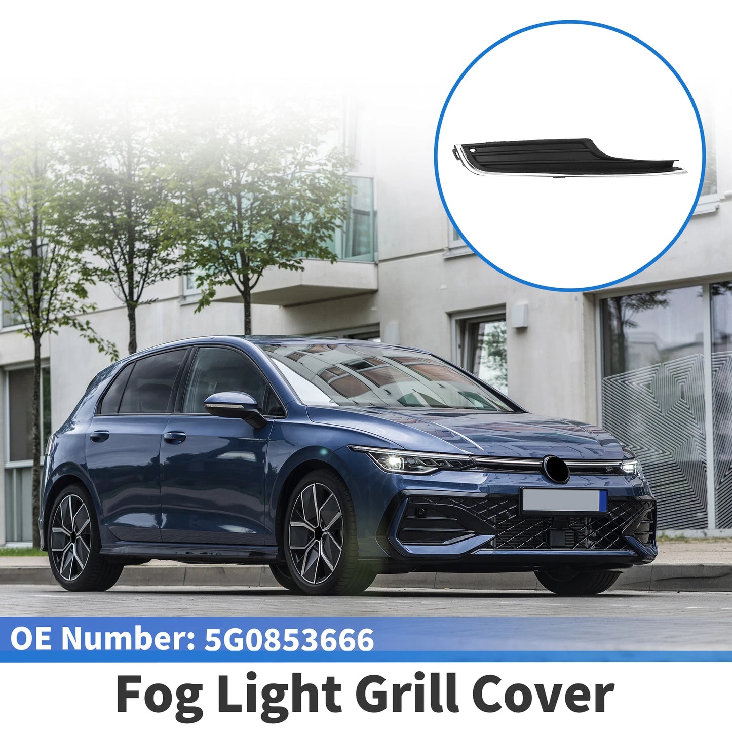1 Pc Fog Light Grill for Volkswagen Golf (2013–2017) No. 5G0853666