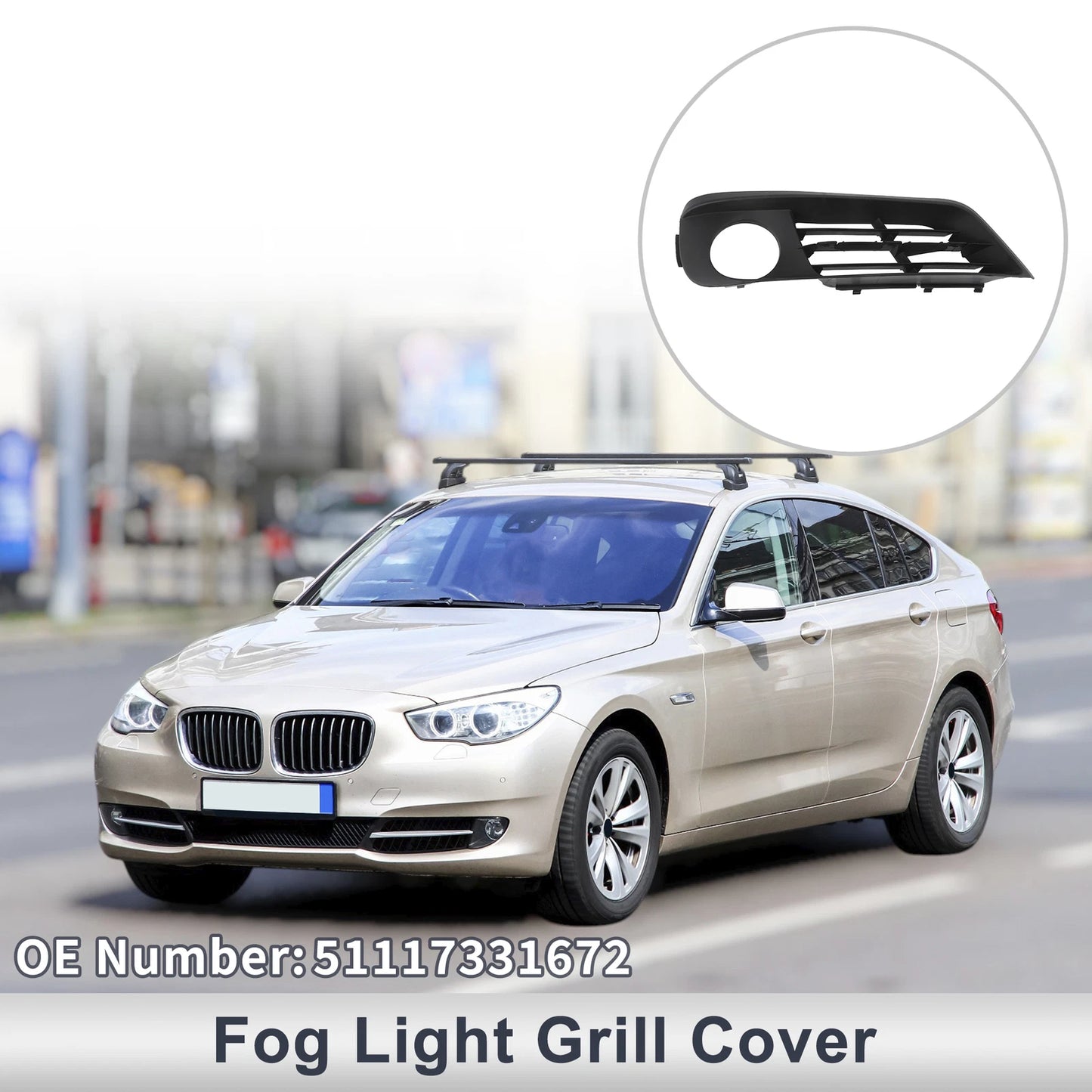 1 Pc Fog Light Grill for BMW 535i GT (2010–2017) No. 51117331672