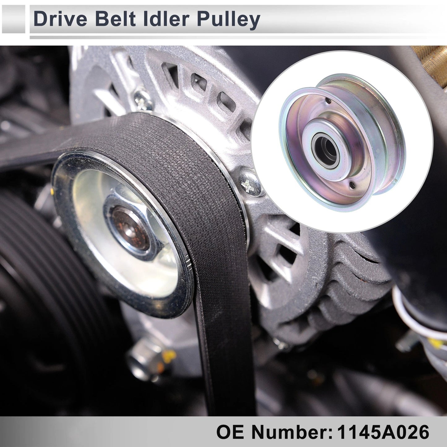 Drive Belt Idler Pulley for Mitsubishi Outlander (2007–2020) No. 1145A026