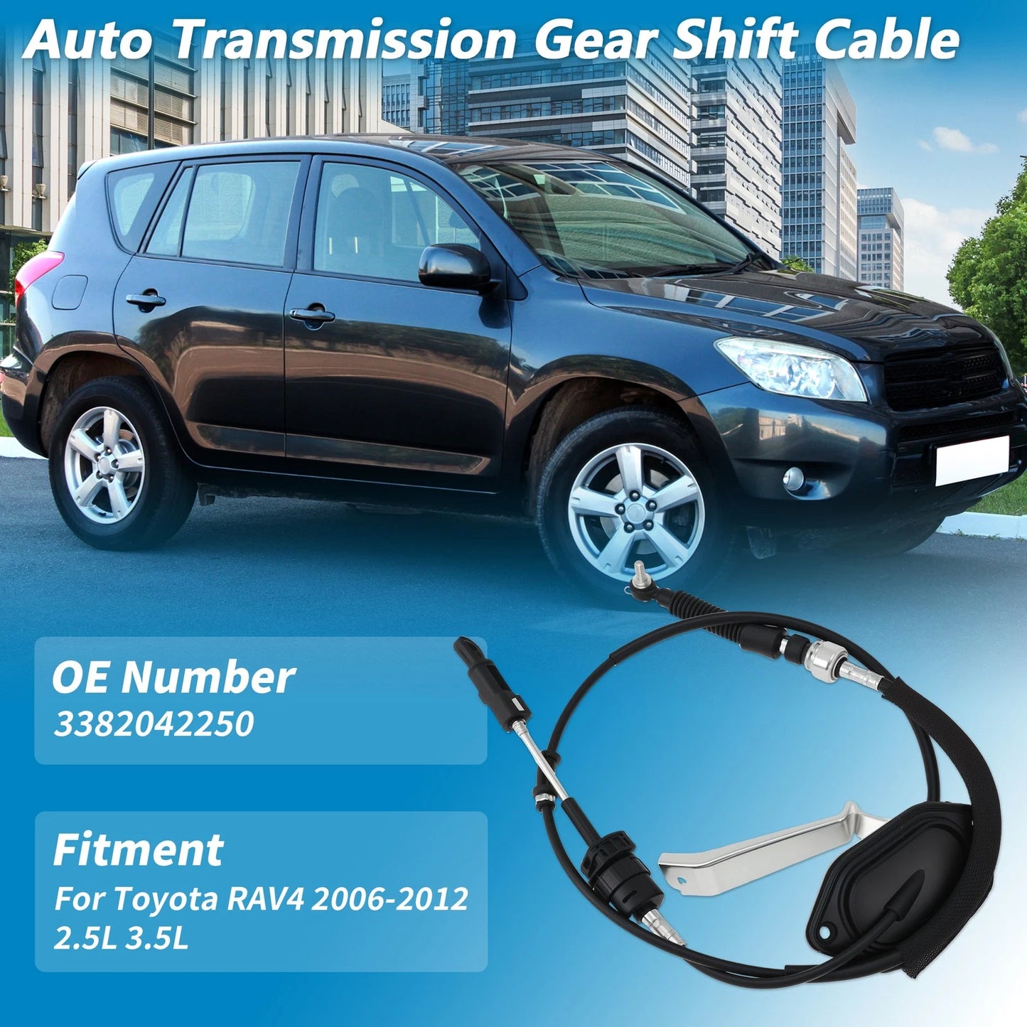 Auto Shift Transmission Cable for Toyota RAV4 2.5L 3.5L (2006–2012) 3382042250