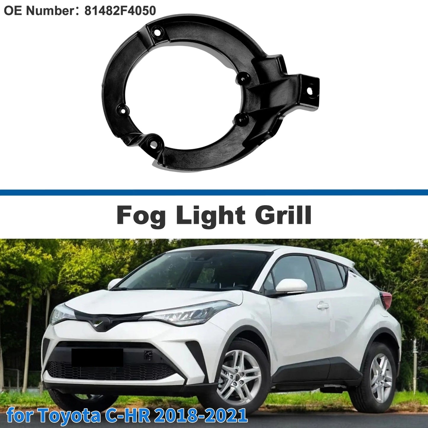 Front Left Fog Light Grill No. 81482F4050 for Toyota C-HR (2018–2021)