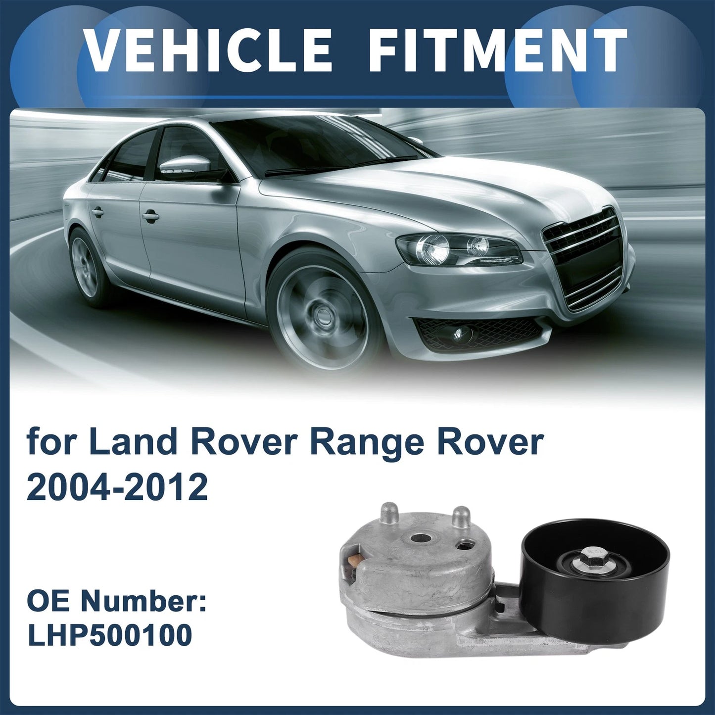 Belt Tensioner for Land Rover Range Rover (2004–2012) No.LHP500100 Metal