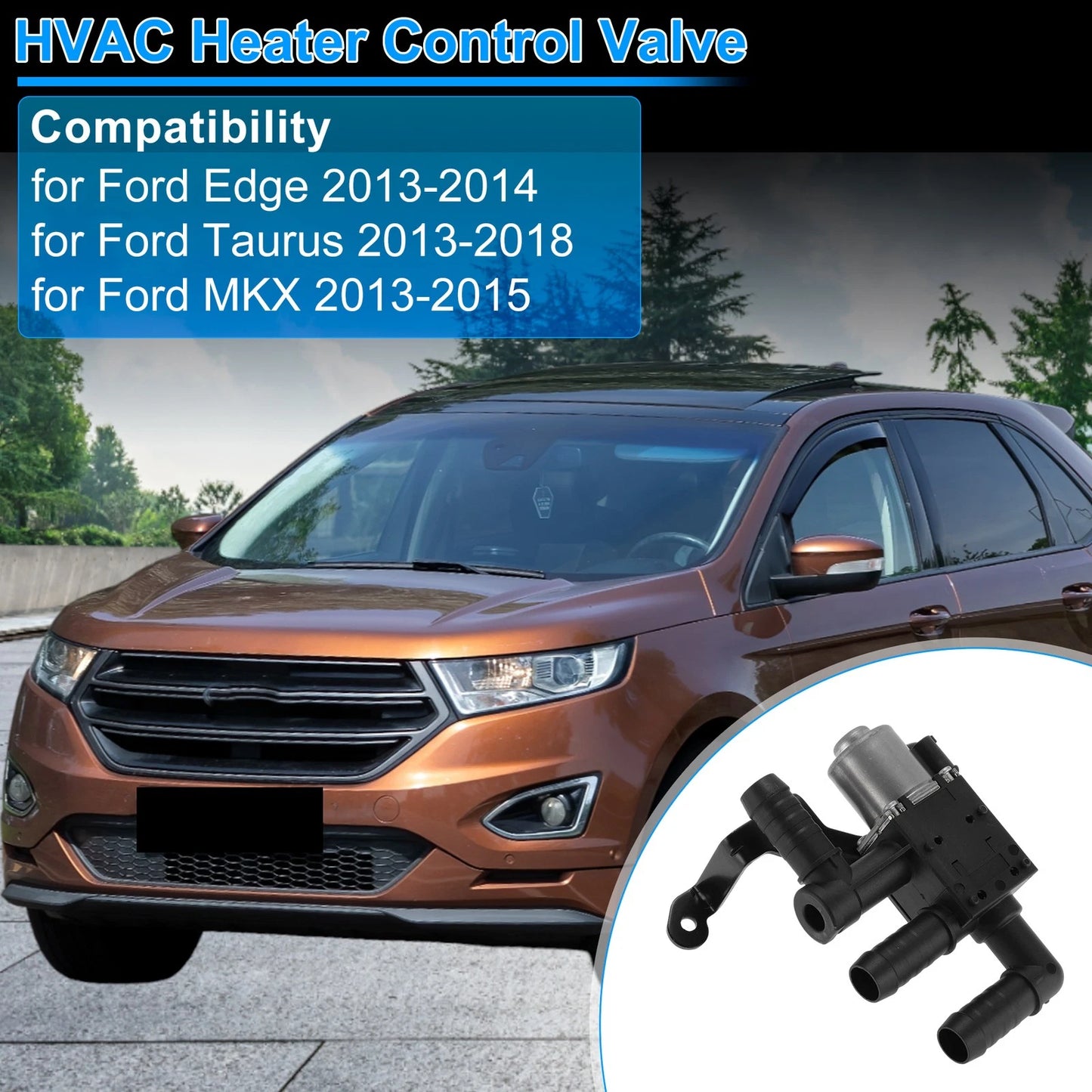 Heater Control Valve for Ford Edge, Taurus (2013–2014) CT43-18C310-AB