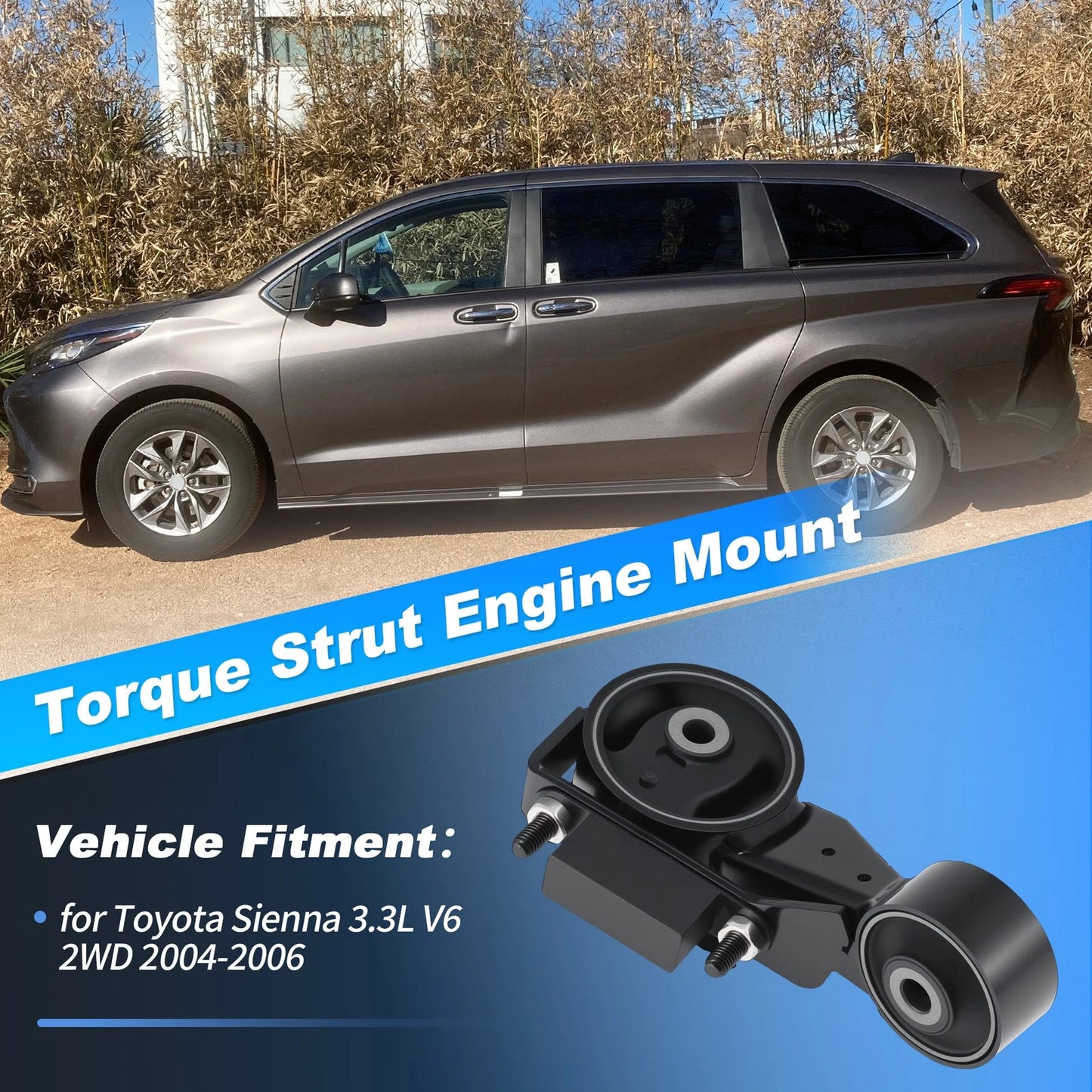 Torque Strut Mount for Toyota Sienna 3.3L 2WD (2004–2006) A4257/9567/EM-5835