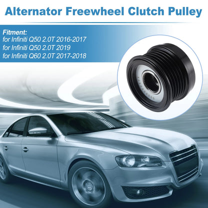 Set of 1 Alternator Freewheel Clutch Pulley for Infiniti Q50 2.0T (2016–2017)