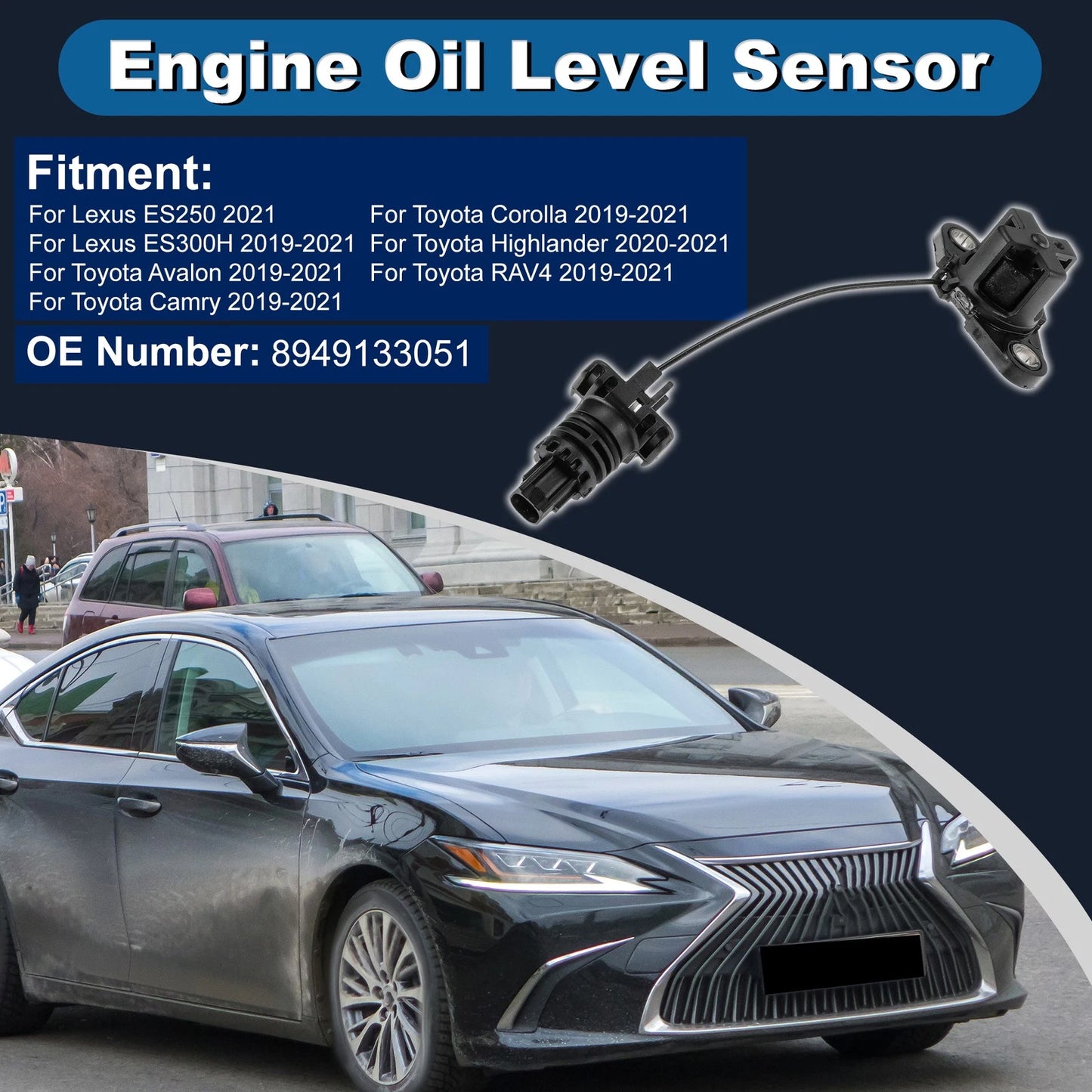 Engine Oil Level Sensor for Lexus ES250 (2021) - Replace 8949133051