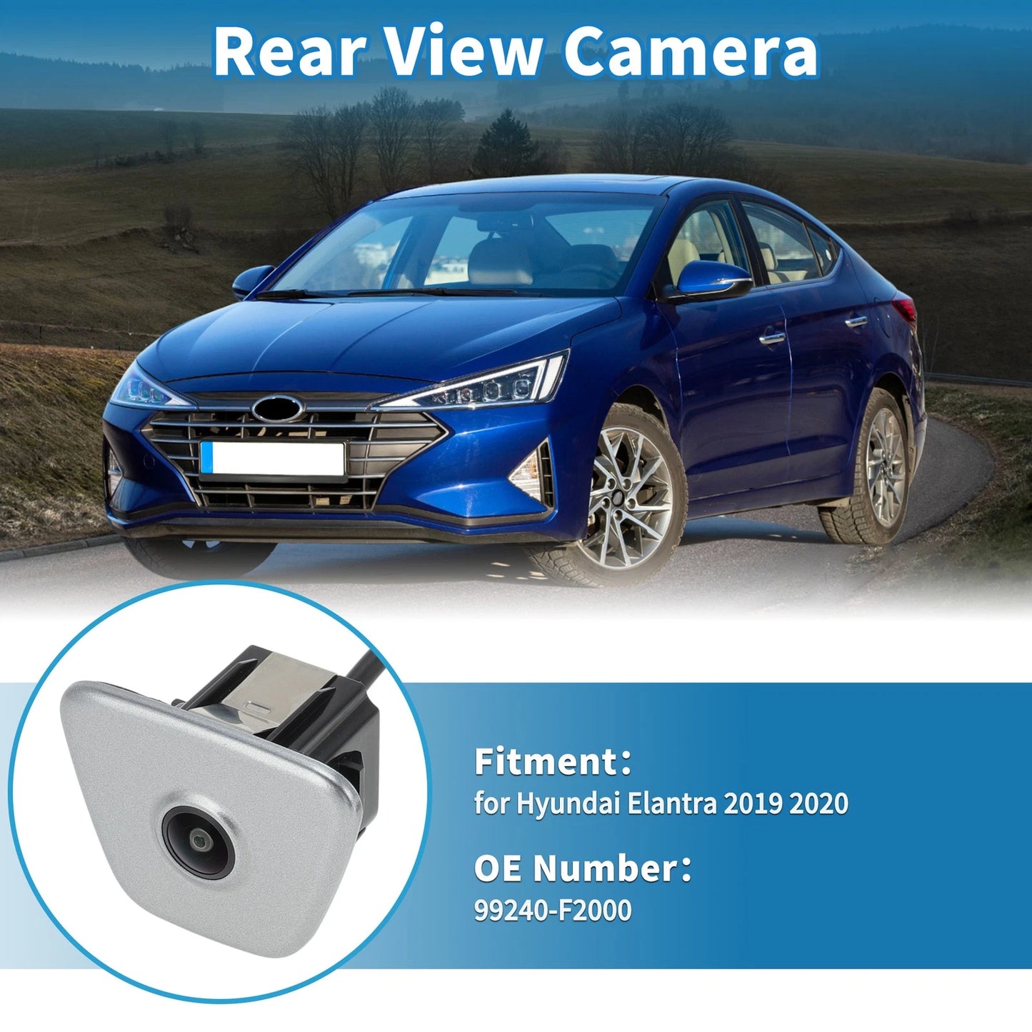 Rear View Park Assist Backup Camera 99240-F2000 for Hyundai Elantra (2019–2020)
