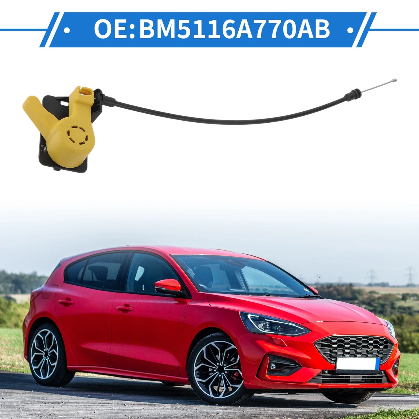 Hood Release Cable No.BM5116A770AB for Ford Focus Mk3 (2012–2018)