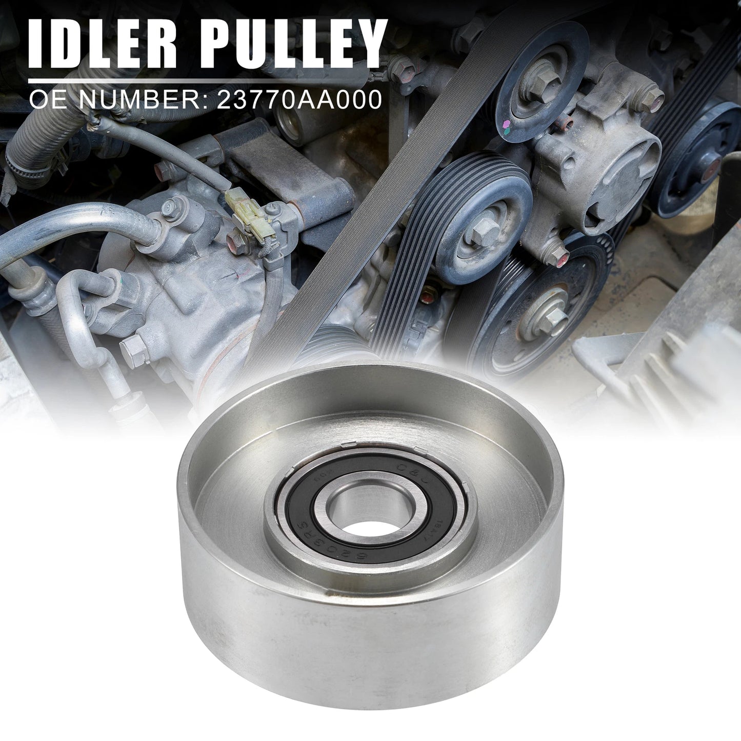 Drive Belt Idler Pulley for Subaru Legacy 3.6L (23770AA000)