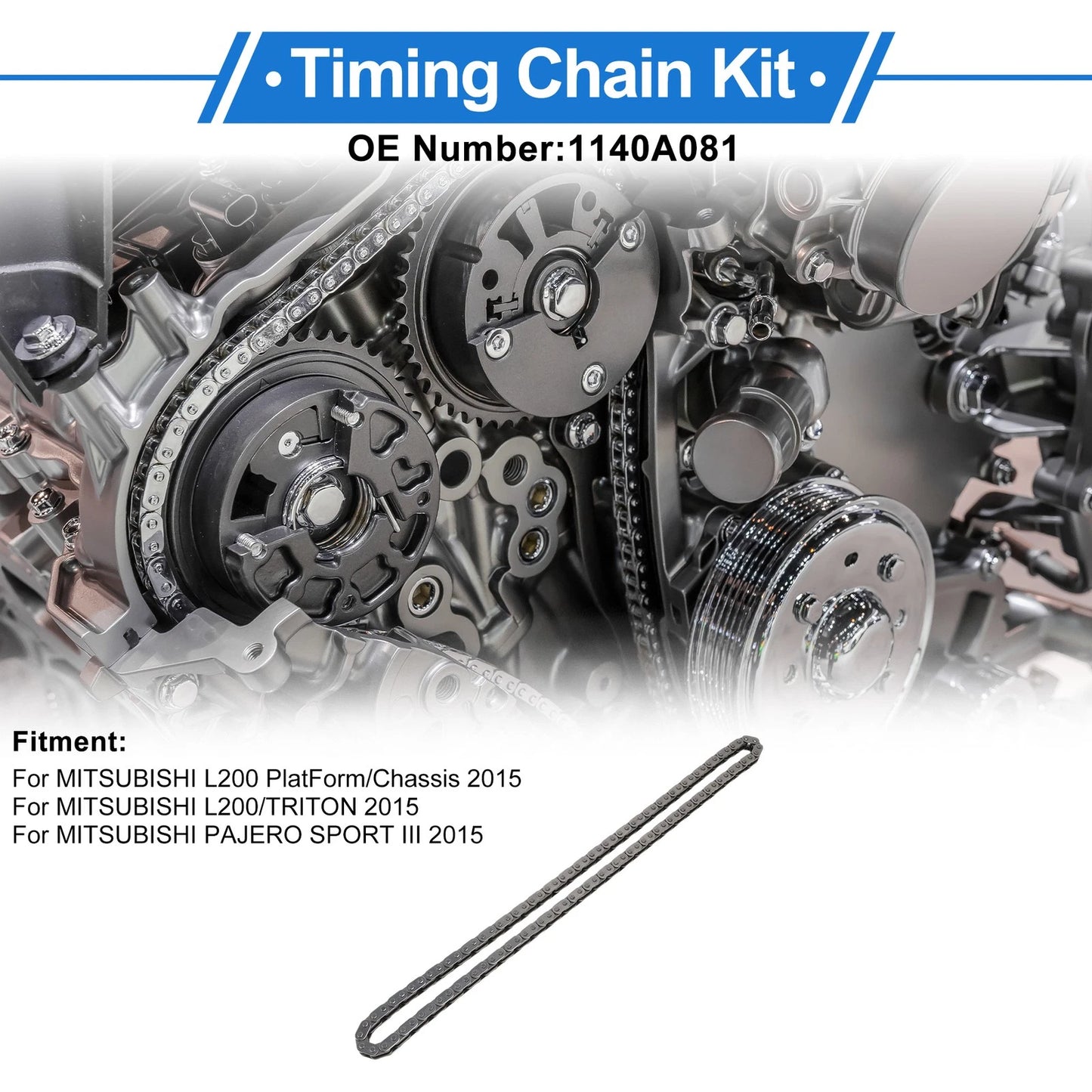 Timing Chain Kit for Mitsubishi L200 (2015) No. 1140A081