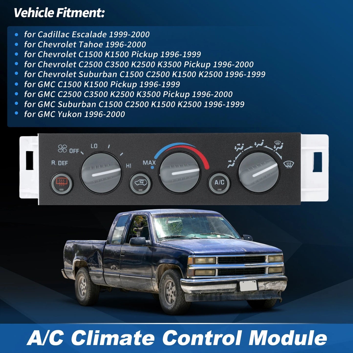 A/C Heater Climate Control Module 599-006 for Chevy GMC C/K 1500 2500 3500 (1990–1999)