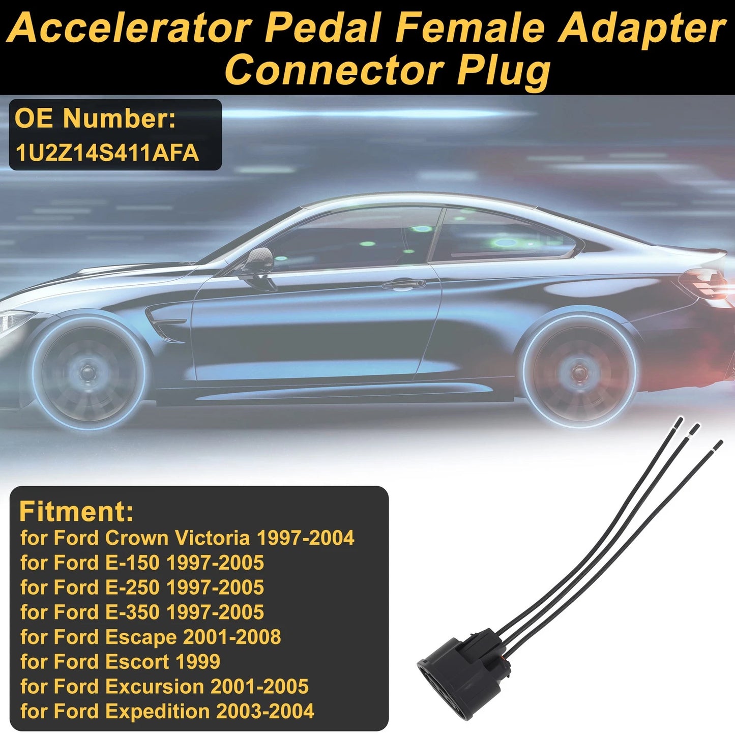 3 Pin Connector Plug for Ford Crown Victoria (1997–2004) No. 1U2Z14S411AFA